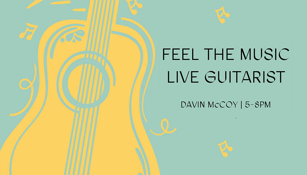 Feel The Music Live Guitarist 5-8pm